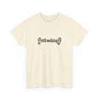 Still Walking T‑Shirt — Minimalist Hiking Tee