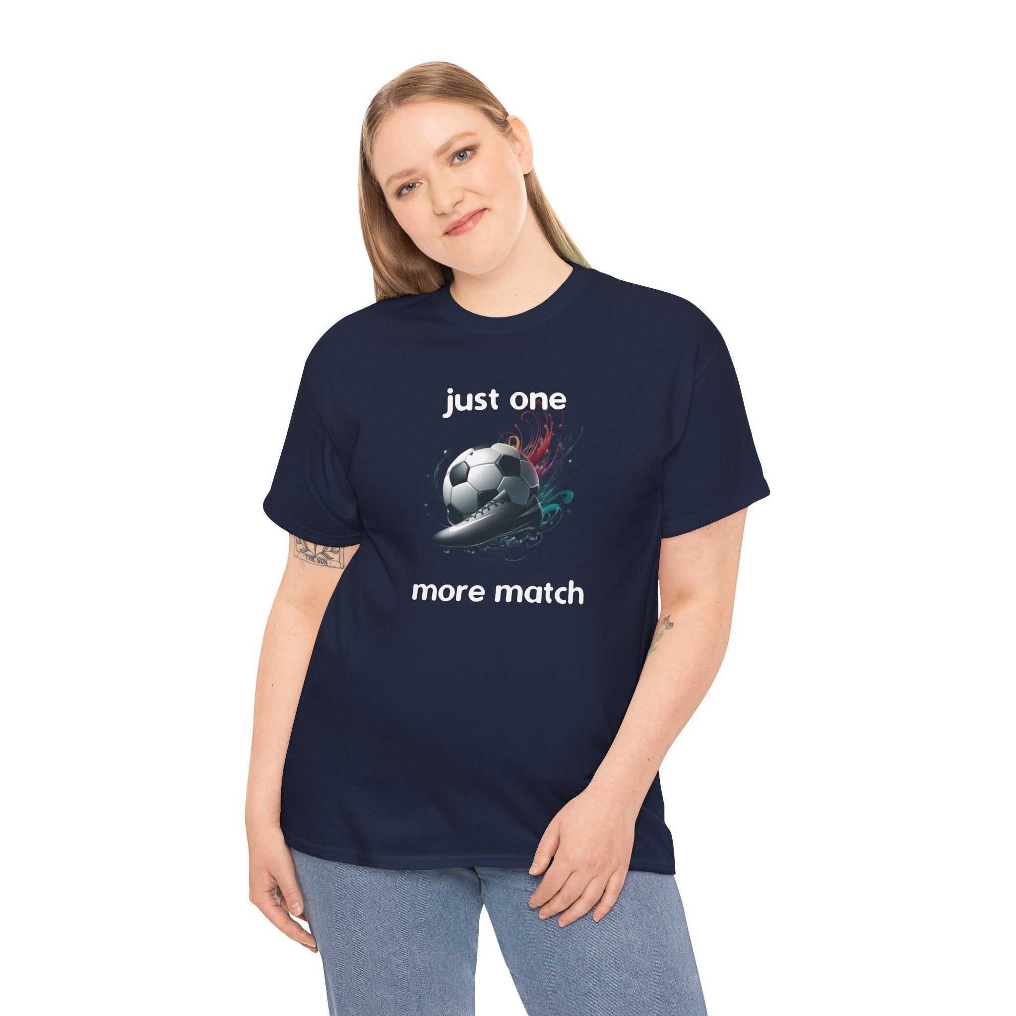 "Just One More Match" T-Shirt — Football Soccer Graphic Tee