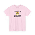 Funny 'I Survived Yet Another Meeting' T-Shirt