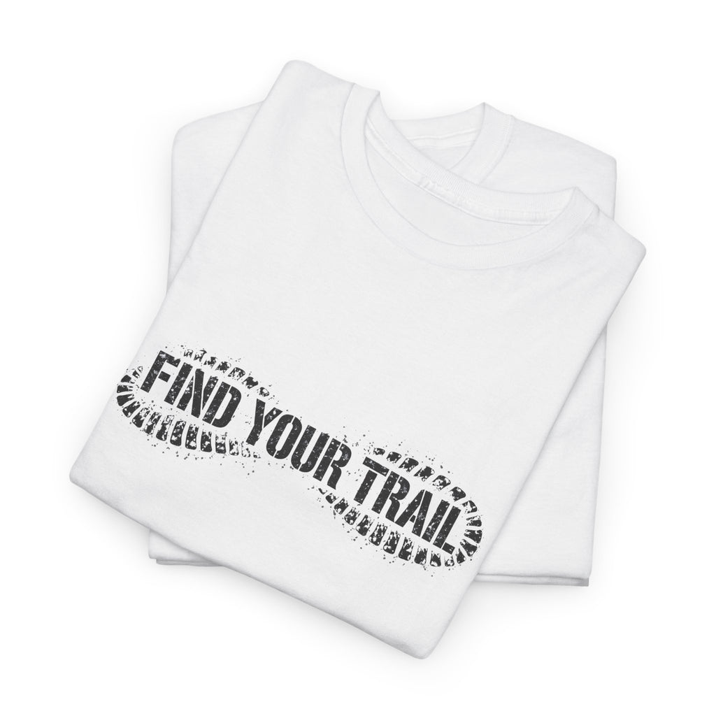 Find Your Trail T-Shirt — Hiking Adventure Tee with Bootprint Design