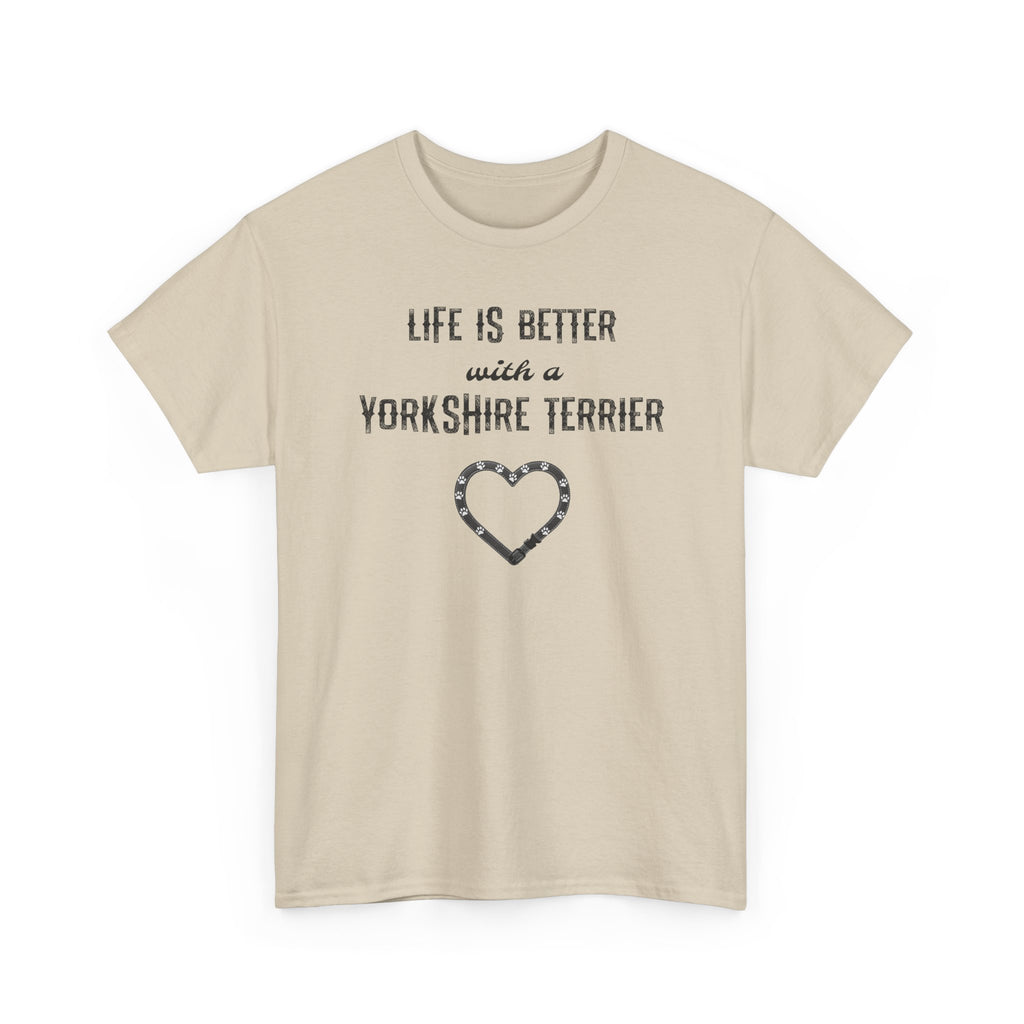 Life Is Better With a Yorkshire Terrier Dog Lover T-Shirt
