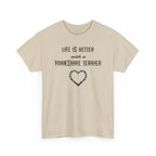 Life Is Better With a Yorkshire Terrier Dog Lover T-Shirt