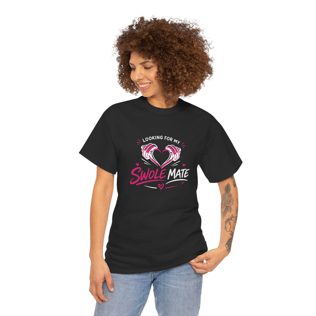 T-Shirt — "Looking For My Swole Mate" Funny Gym Fitness Tee