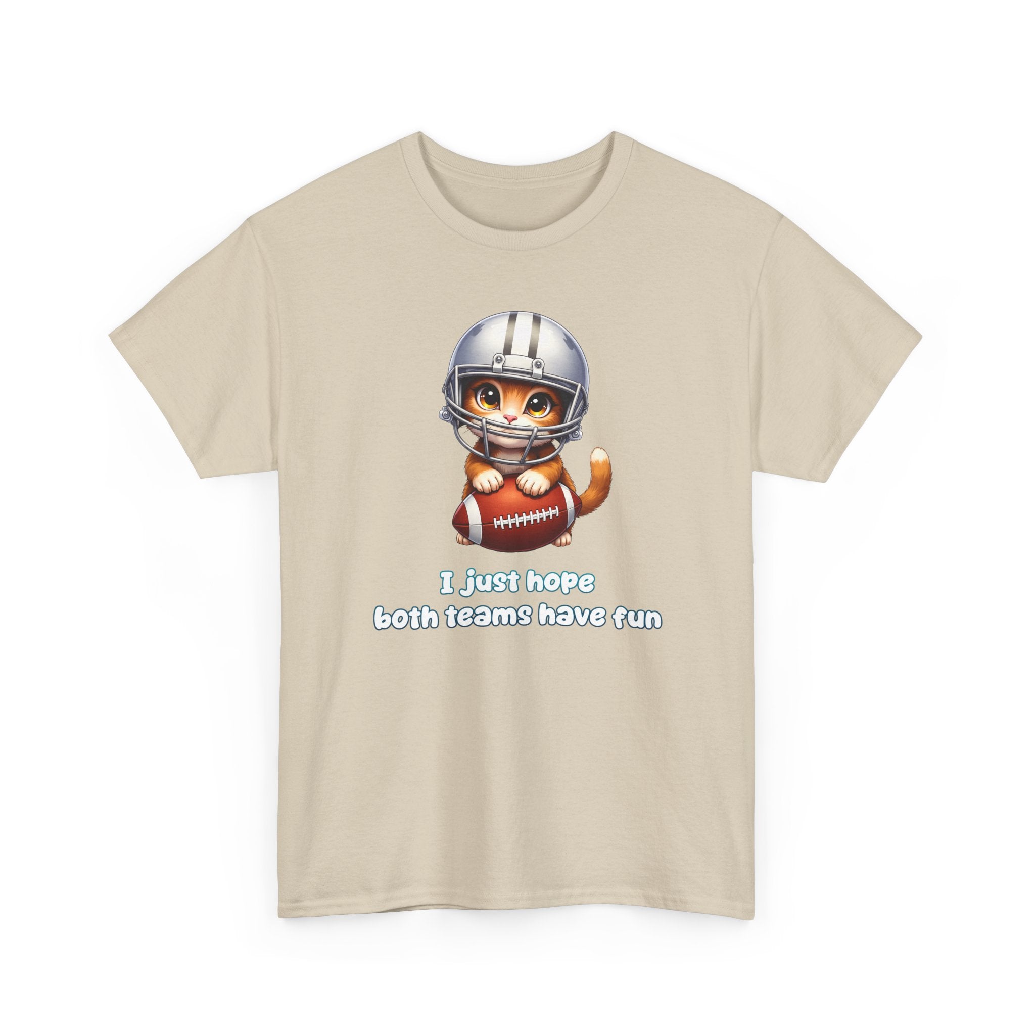 Cute Cat Football T-Shirt — "I just hope both teams have fun"