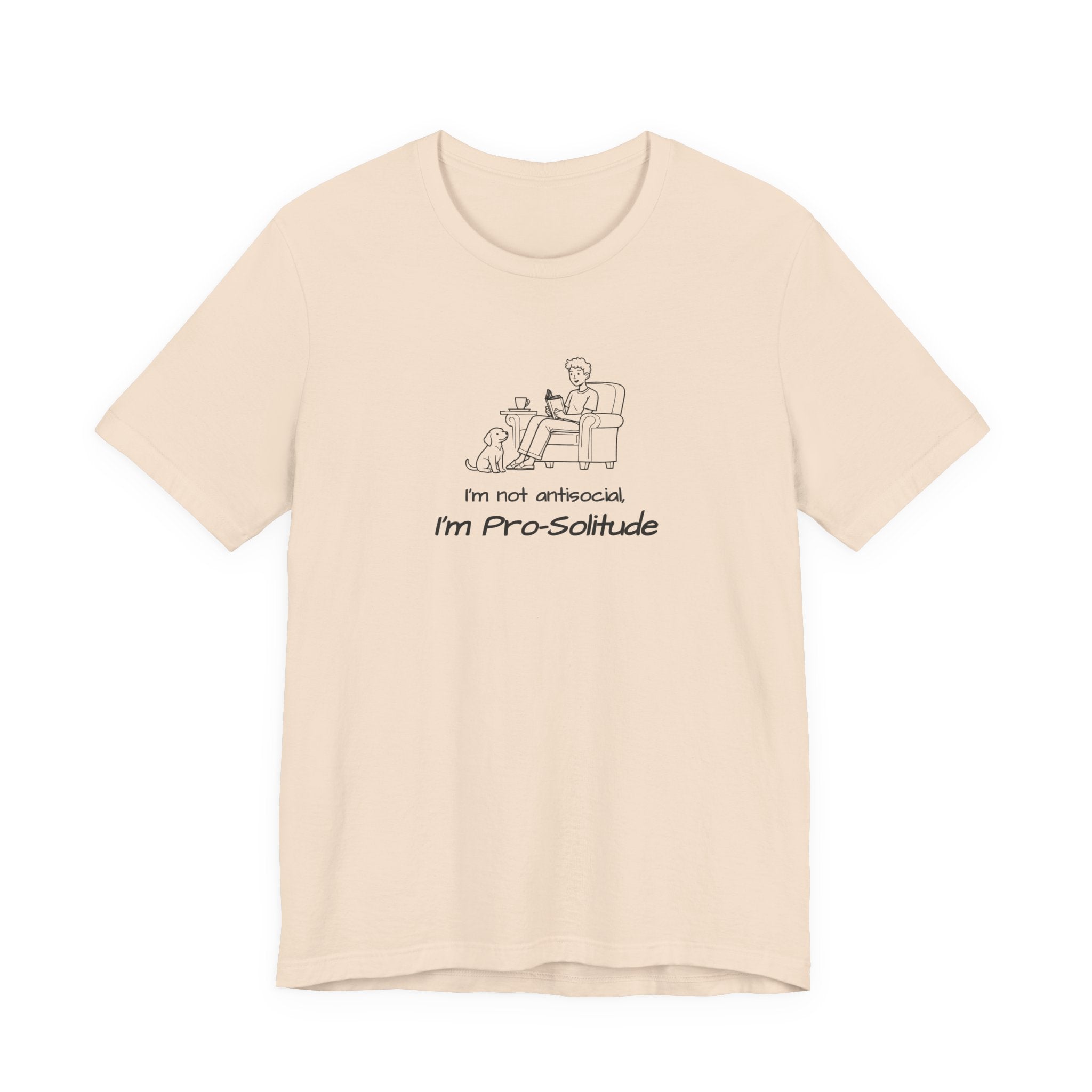 T Shirt — "I'm not antisocial, I'm Pro‑Solitude" Homebody Introvert Graphic Tee