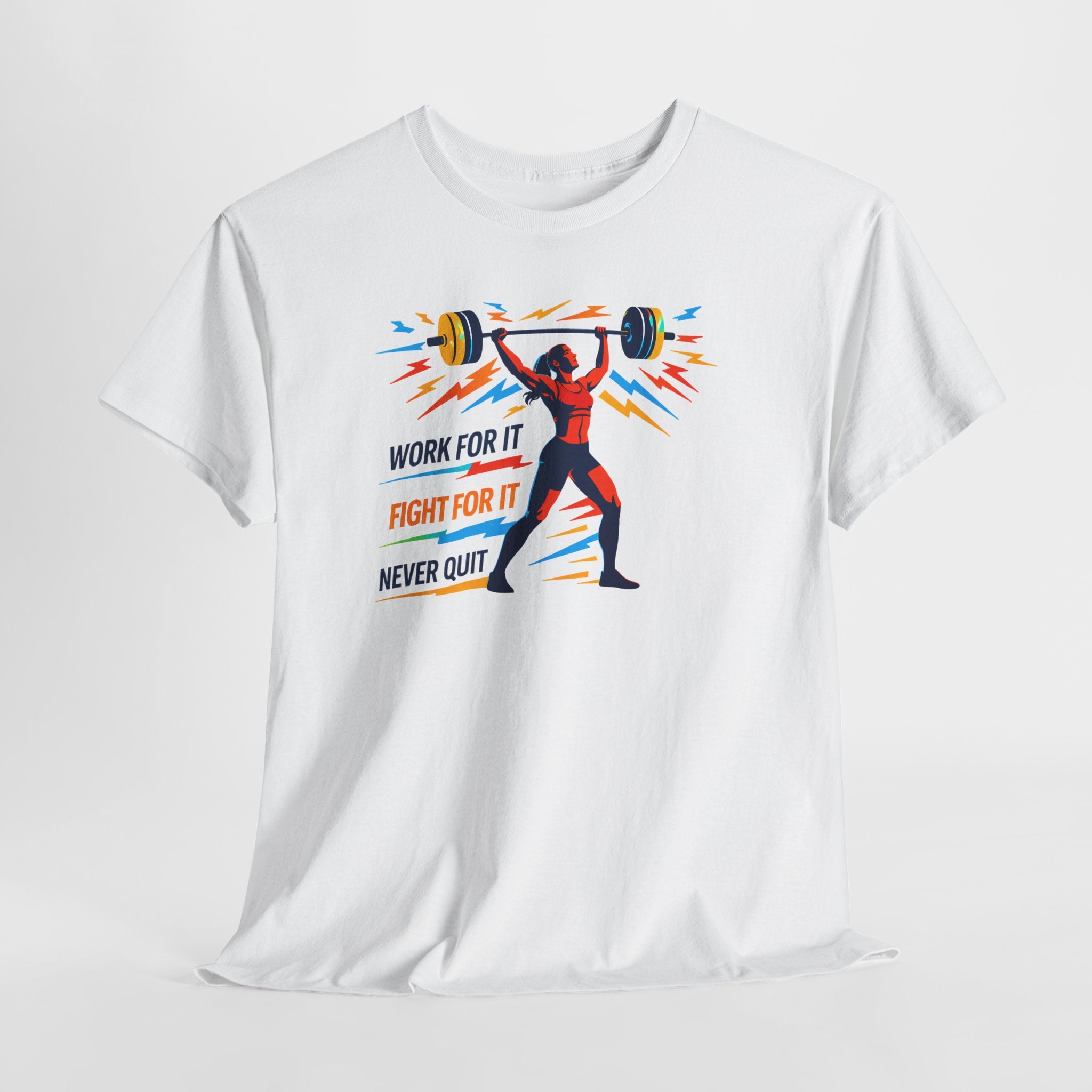 Weightlifting Motivation Tee — “Work For It, Fight For It, Never Quit” Women's Gym Shirt