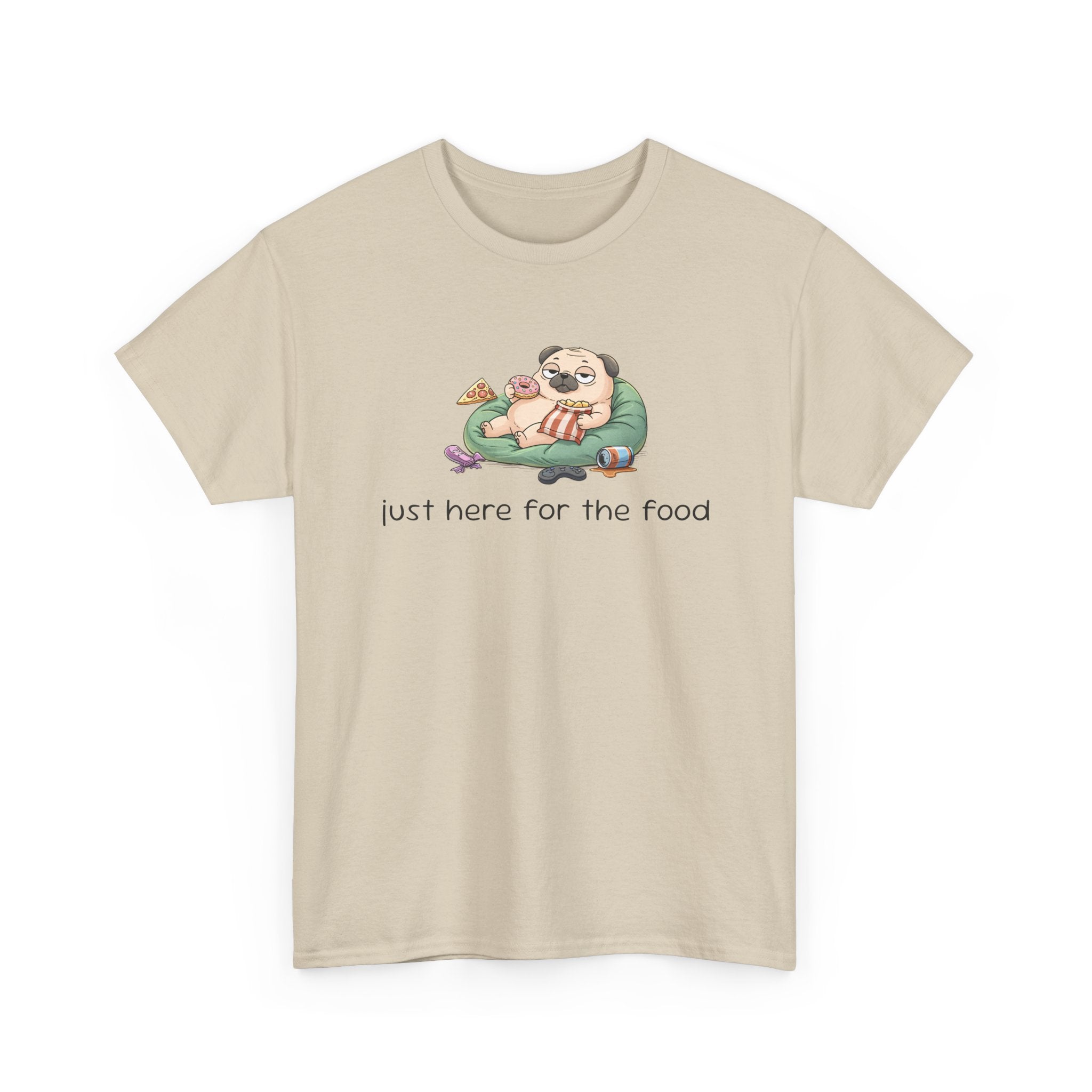 Pug Pizza Tee — "Just Here for the Food" Funny Dog T-Shirt