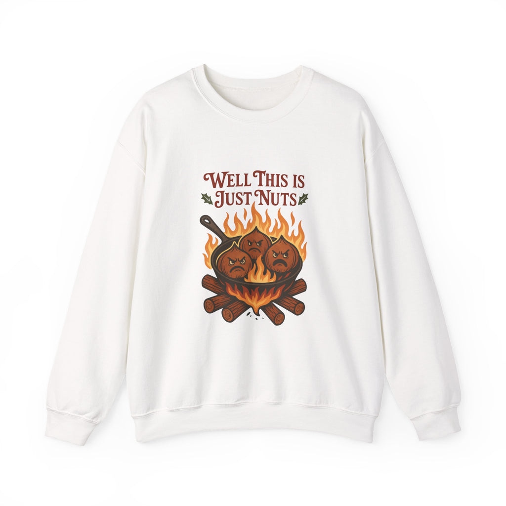 Crewneck Sweatshirt — "Well This Is Just Nuts" Roasting Chestnuts Graphic