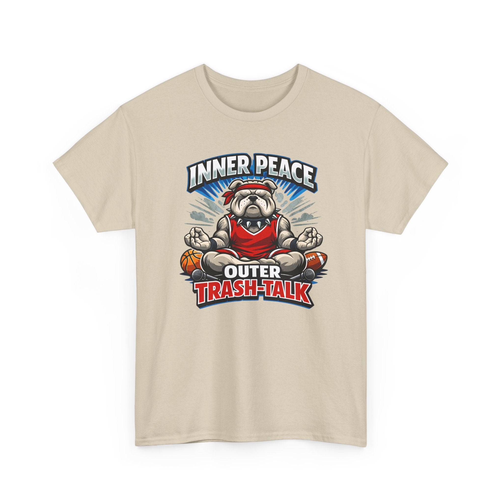 Funny Sports T-Shirt — "Inner Peace, Outer Trash-Talk" Bulldog Meditation Tee
