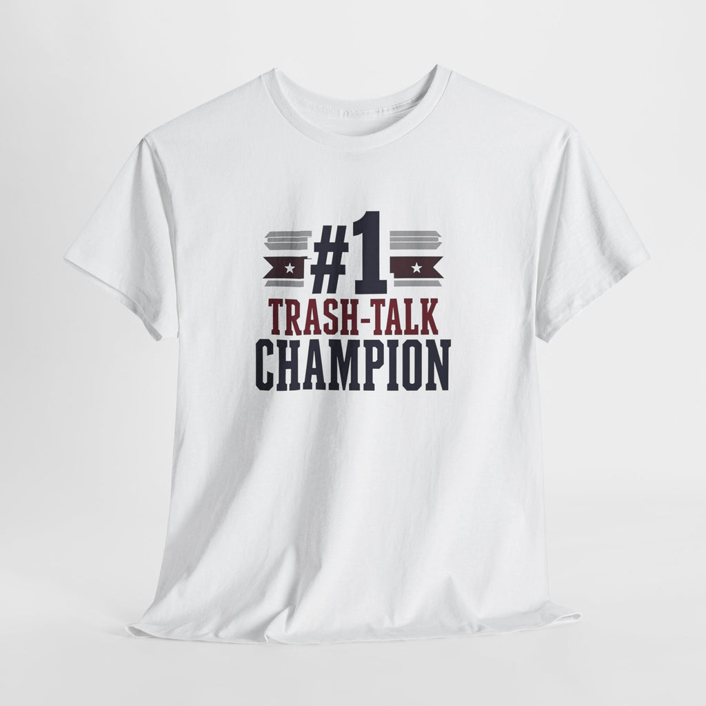 #1 Trash-Talk Champion T-Shirt Funny Sports Fan Tee