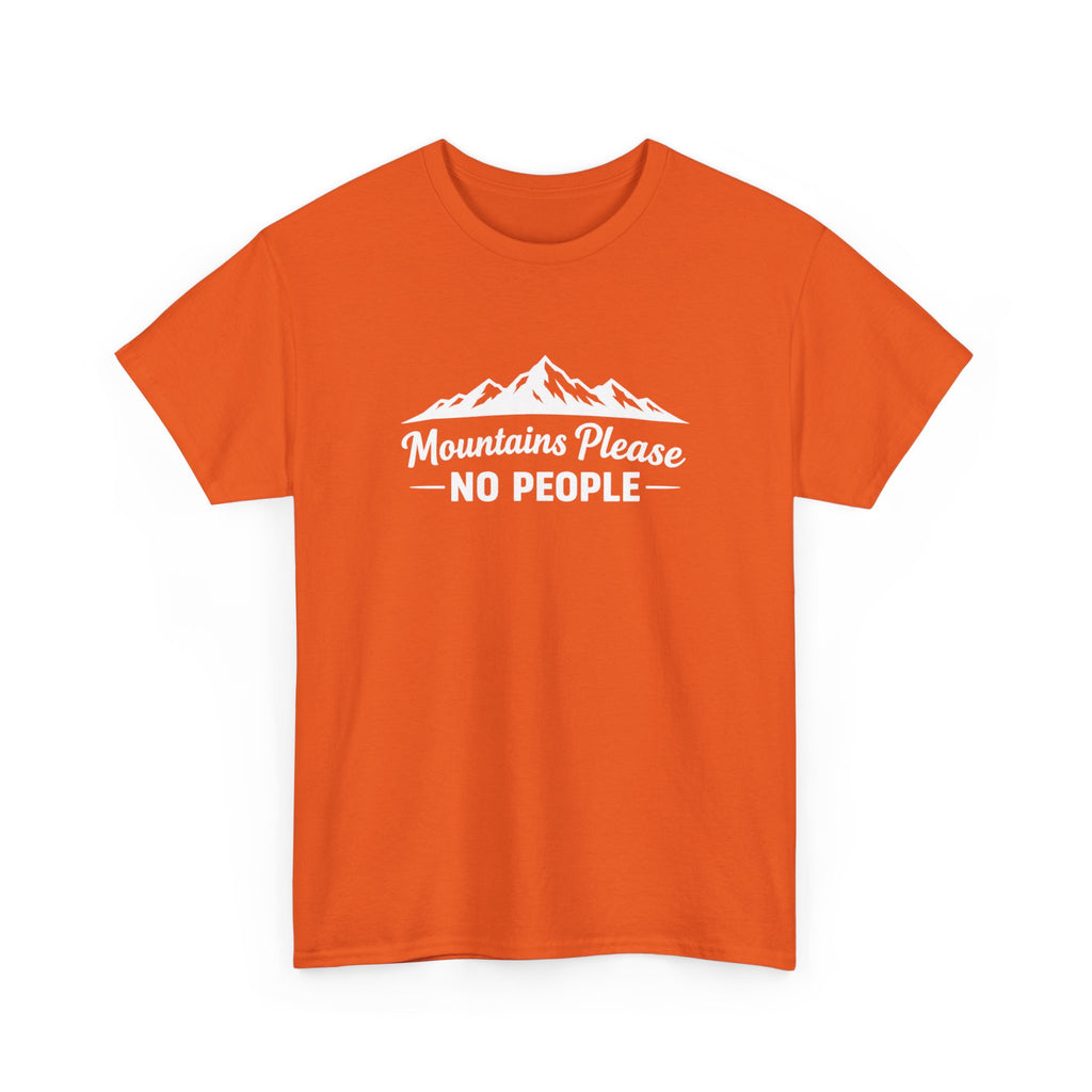 Mountains Please No People Tee
