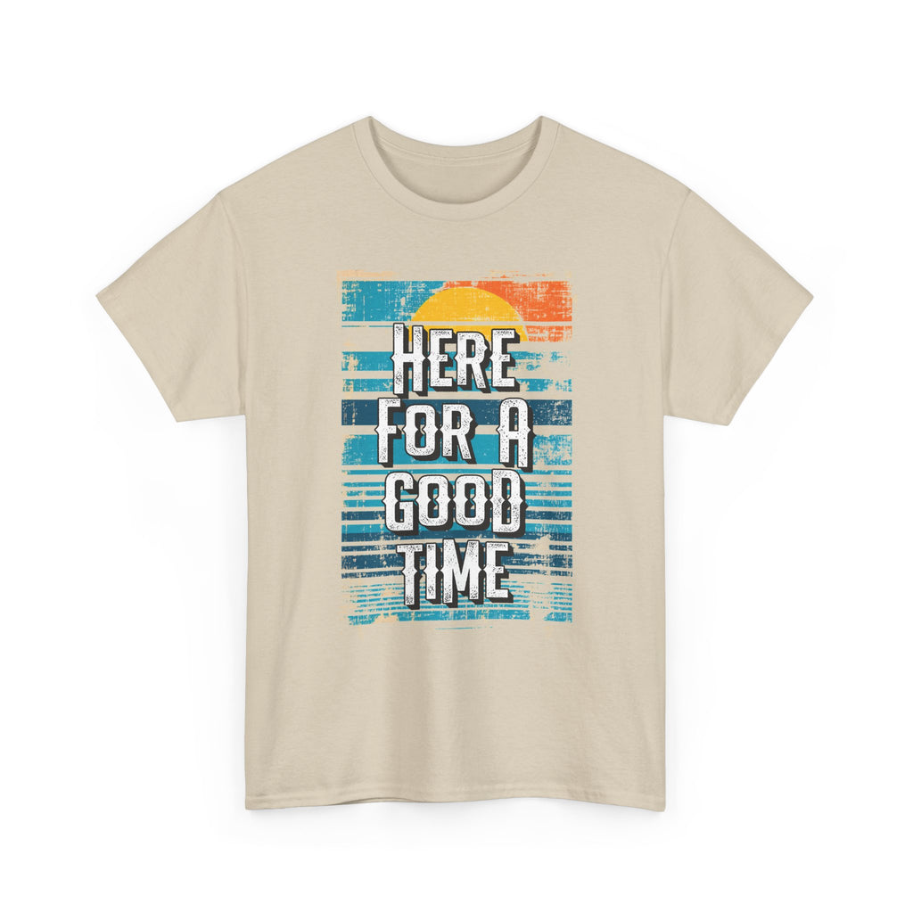 Here For A Good Time Tee — Retro Sunset Graphic T-Shirt