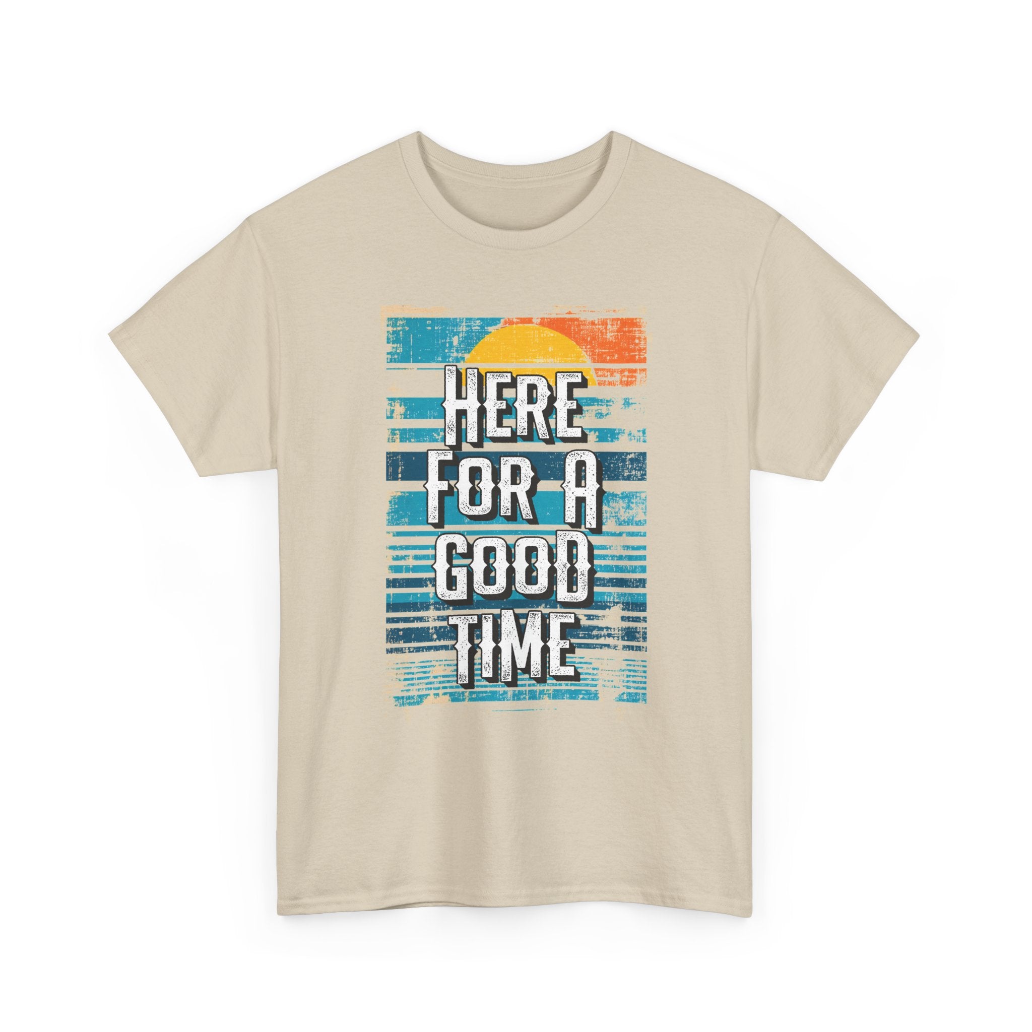 Here For A Good Time Tee — Retro Sunset Graphic T-Shirt
