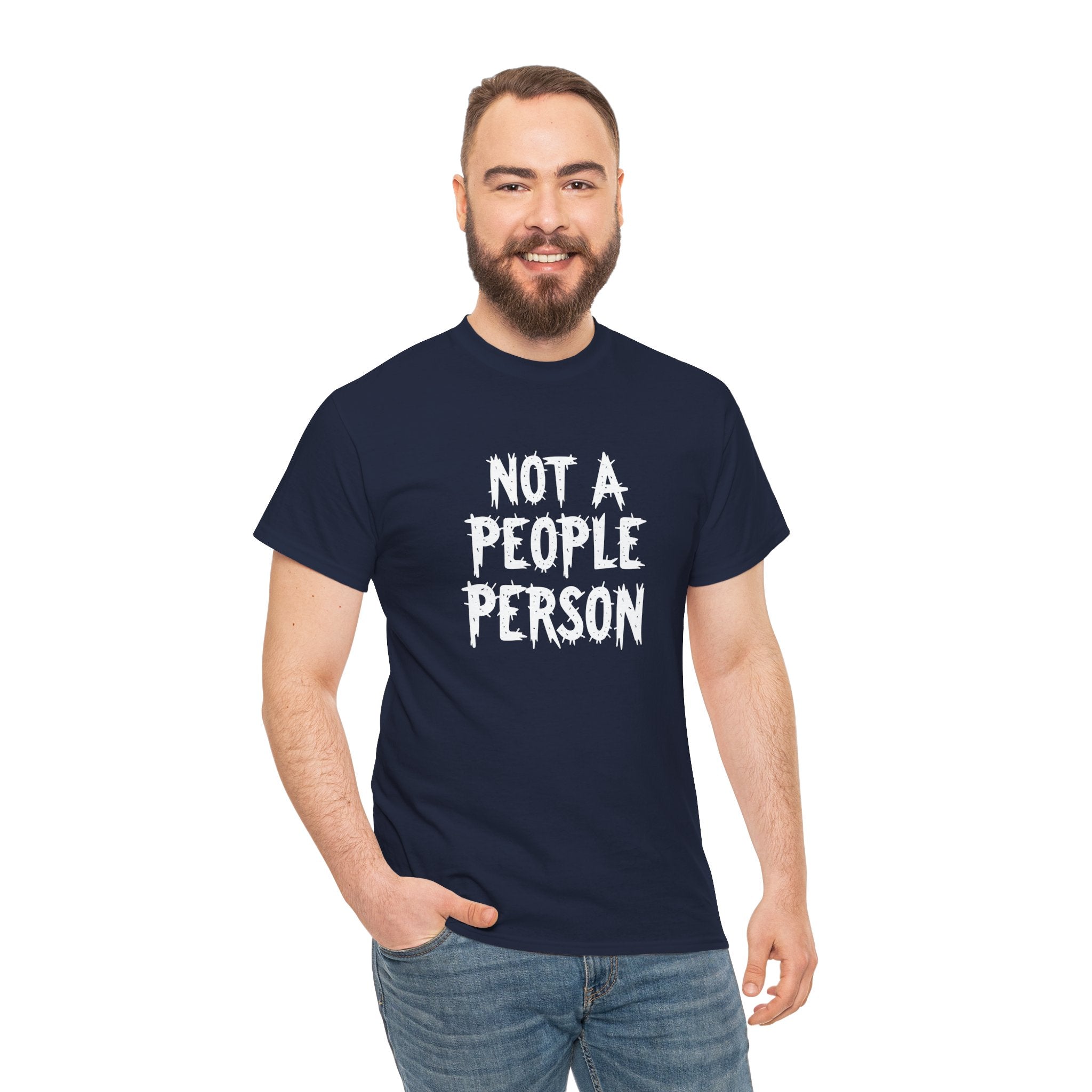 T-Shirt — "Not A People Person" Graphic Tee for Introverts & Anti‑Social Humor