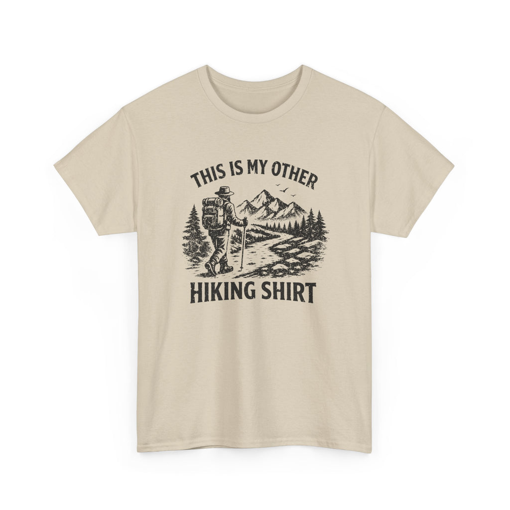 Hiking Shirt Graphic Tee — "This Is My Other Hiking Shirt" Outdoor Adventure T-Shirt