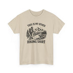 Hiking Shirt Graphic Tee — "This Is My Other Hiking Shirt" Outdoor Adventure T-Shirt