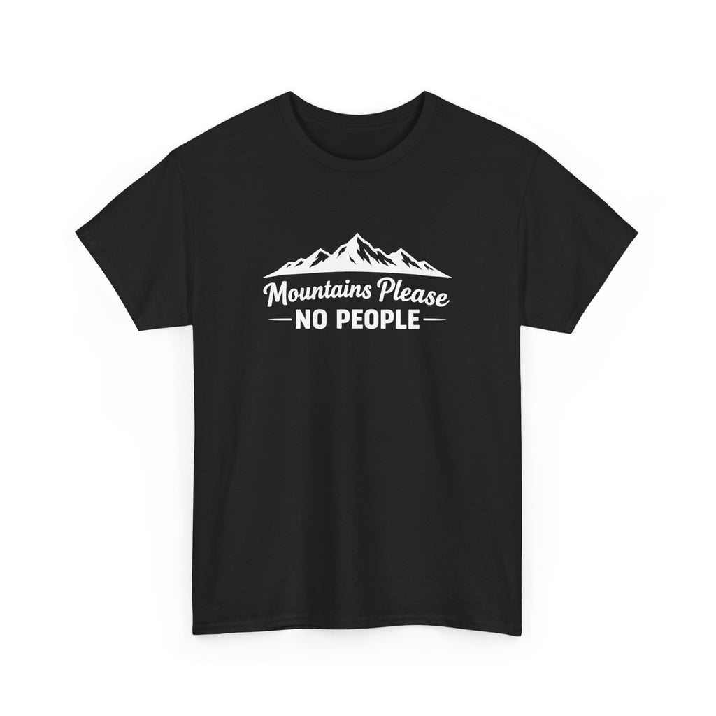 Mountains Please No People Tee
