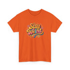 Stay Weird T-Shirt — Retro Rainbow Graphic Tee