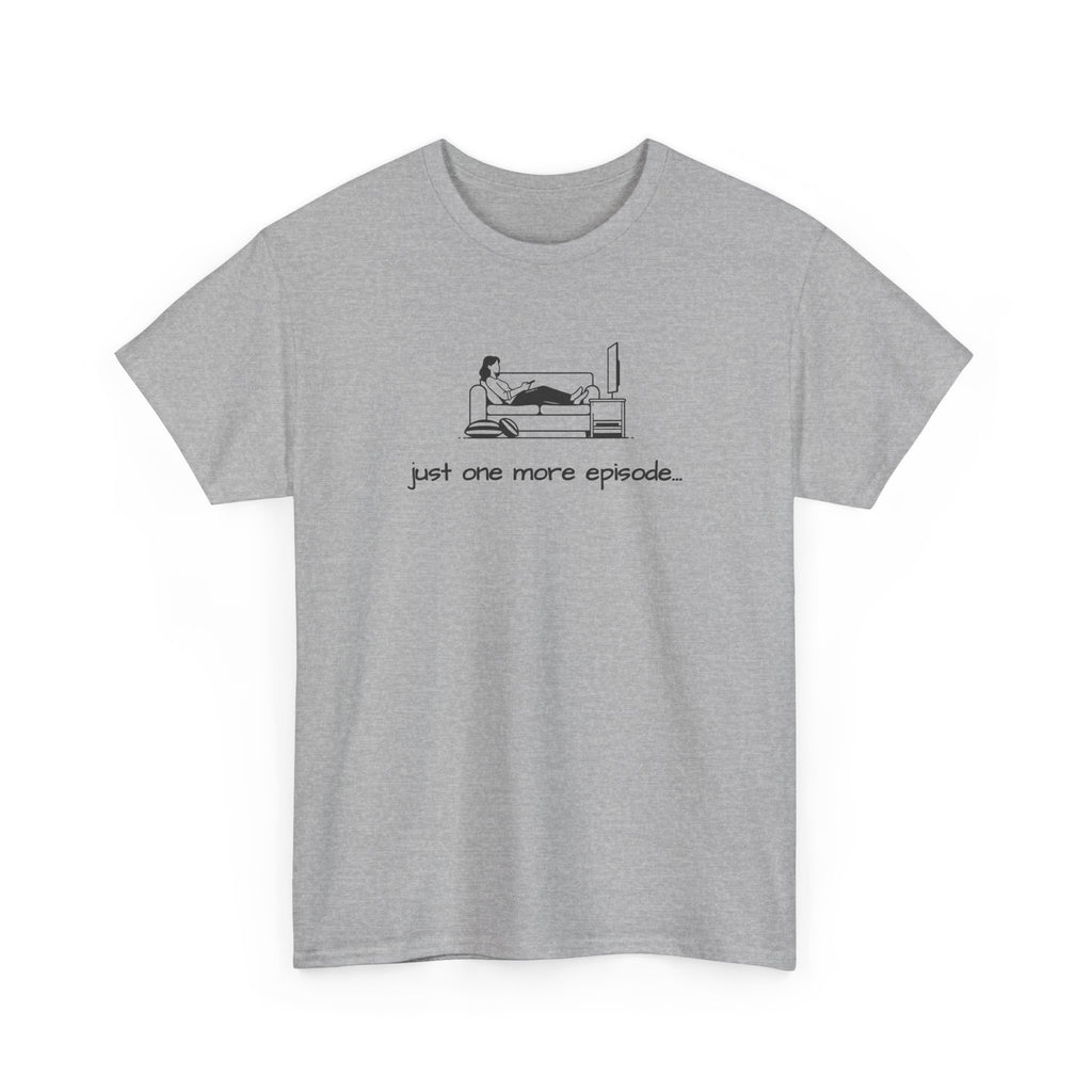 TV Binge Tee — "just one more episode" Ladies Graphic T-Shirt