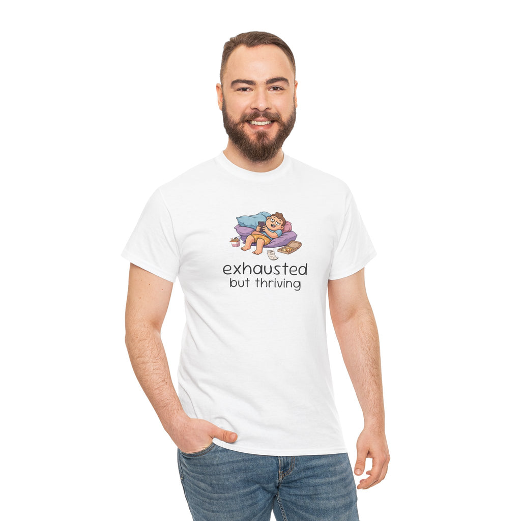 Exhausted But Thriving Tee — Funny Tired Shirt