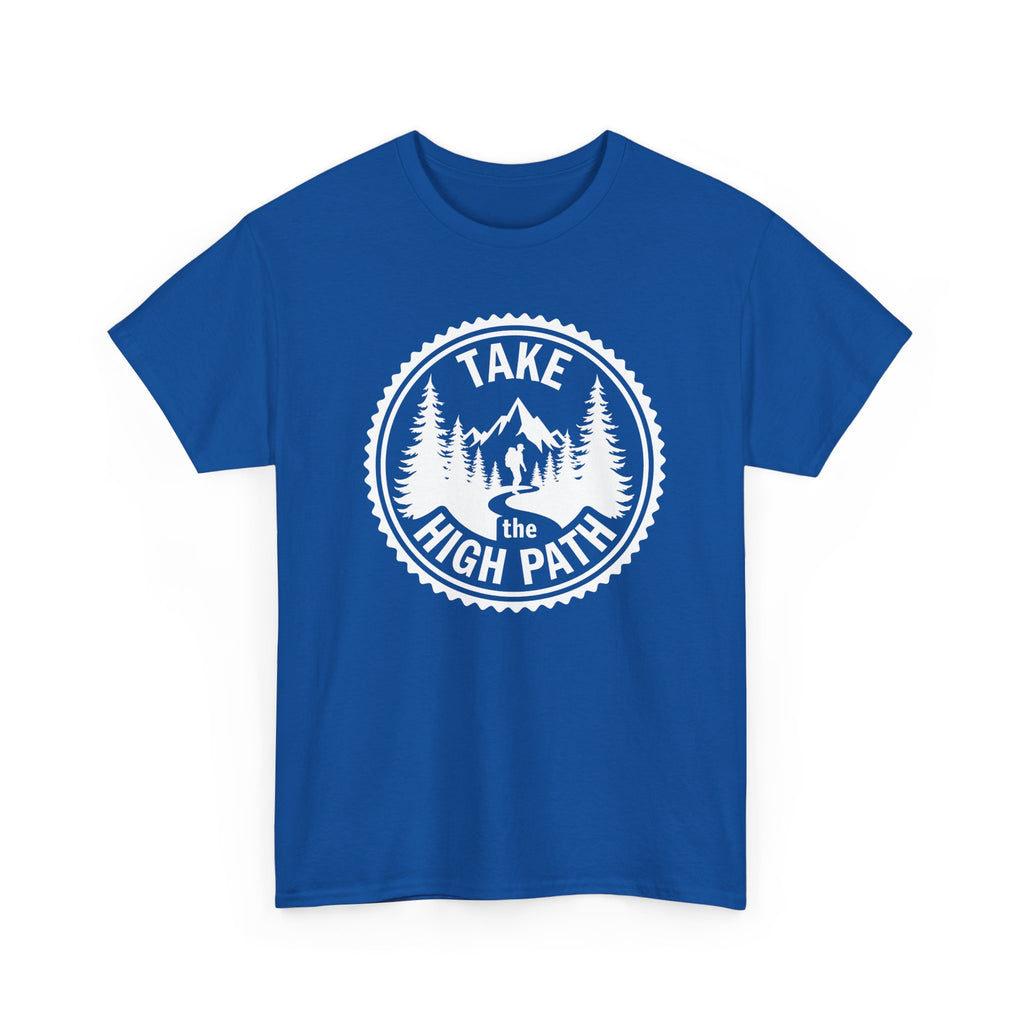 Take the High Path Mountain Hiking T-Shirt — Outdoor Adventure Tee