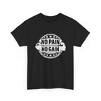 No Pain No Gain Gym T-Shirt — Motivational Workout Tee