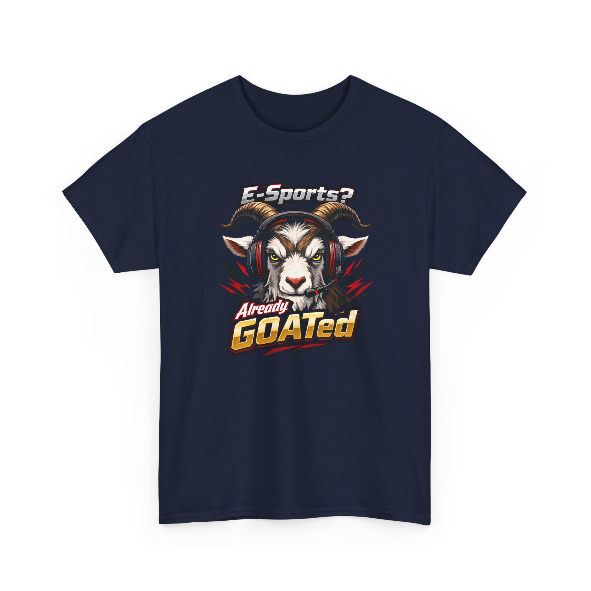 GOATed Esports T-Shirt – “Already GOATed” Sports Fan Graphic Tee