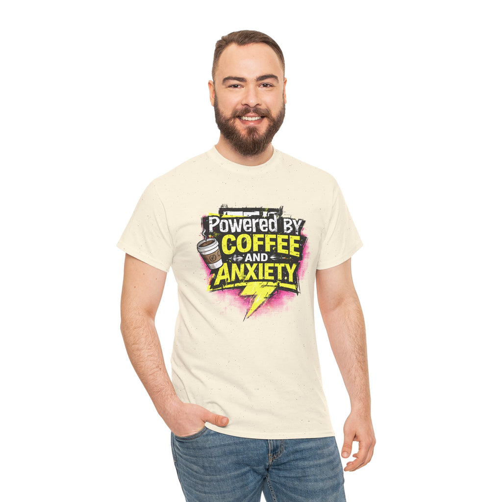 Funny Coffee & Anxiety T-Shirt — "Powered by Coffee and Anxiety" Graphic Tee