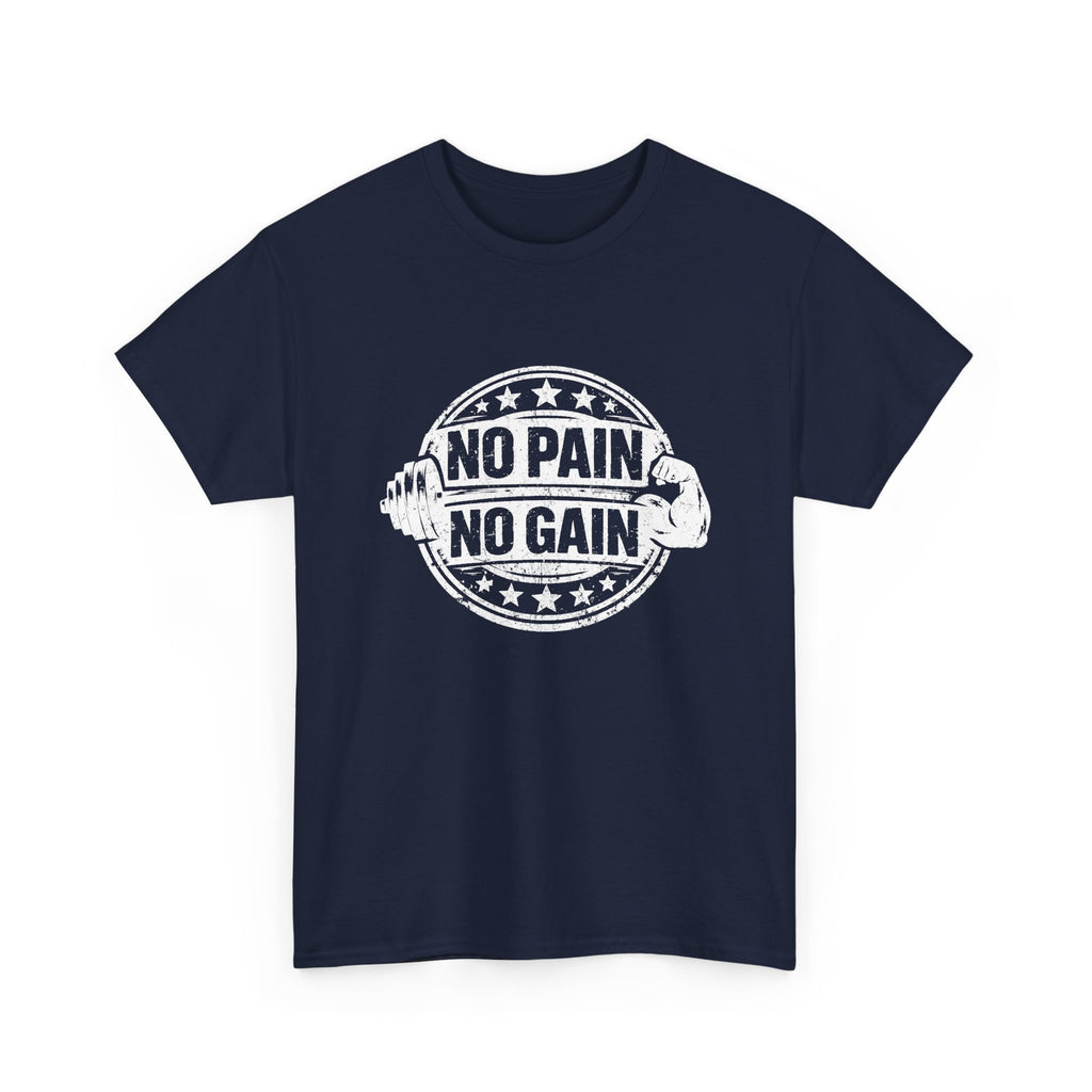 No Pain No Gain Gym T-Shirt — Motivational Workout Tee