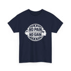 No Pain No Gain Gym T-Shirt — Motivational Workout Tee