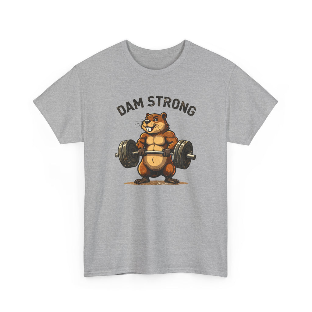 Dam Strong Beaver Weightlifting T-Shirt — Funny Gym Tee for Fitness Lovers