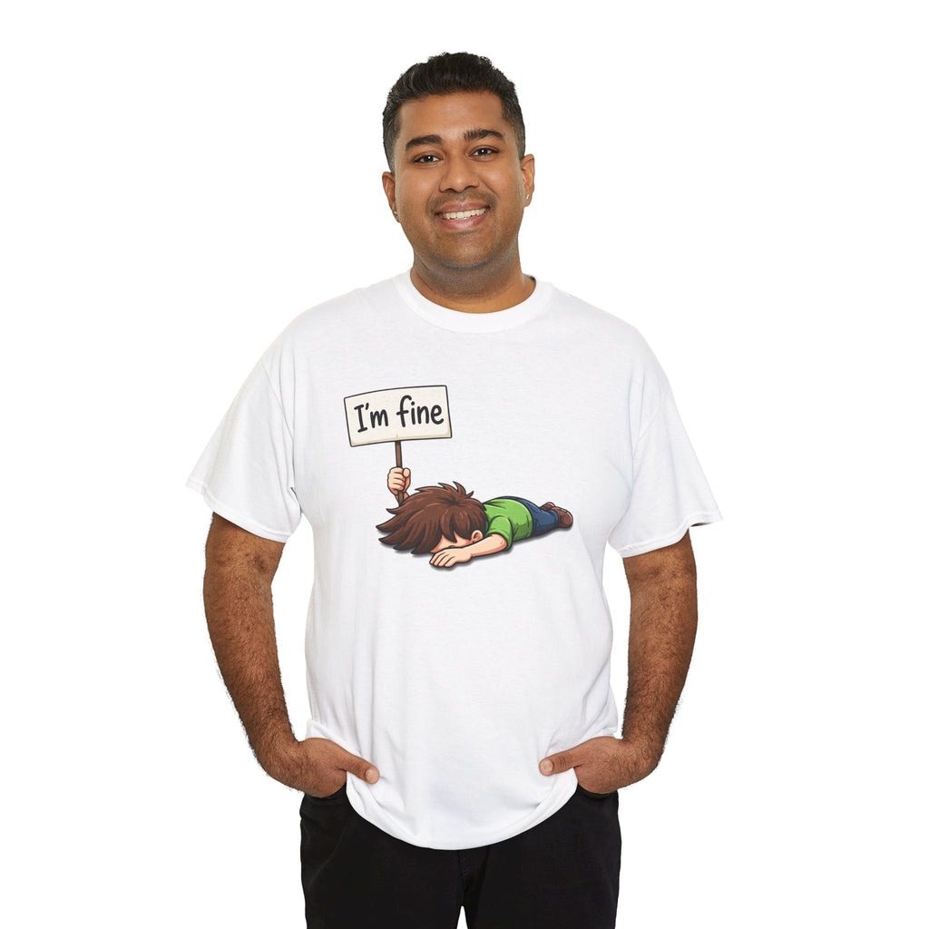 Cute Cartoon 'I'm Fine' Funny Dry Humor Graphic Tee