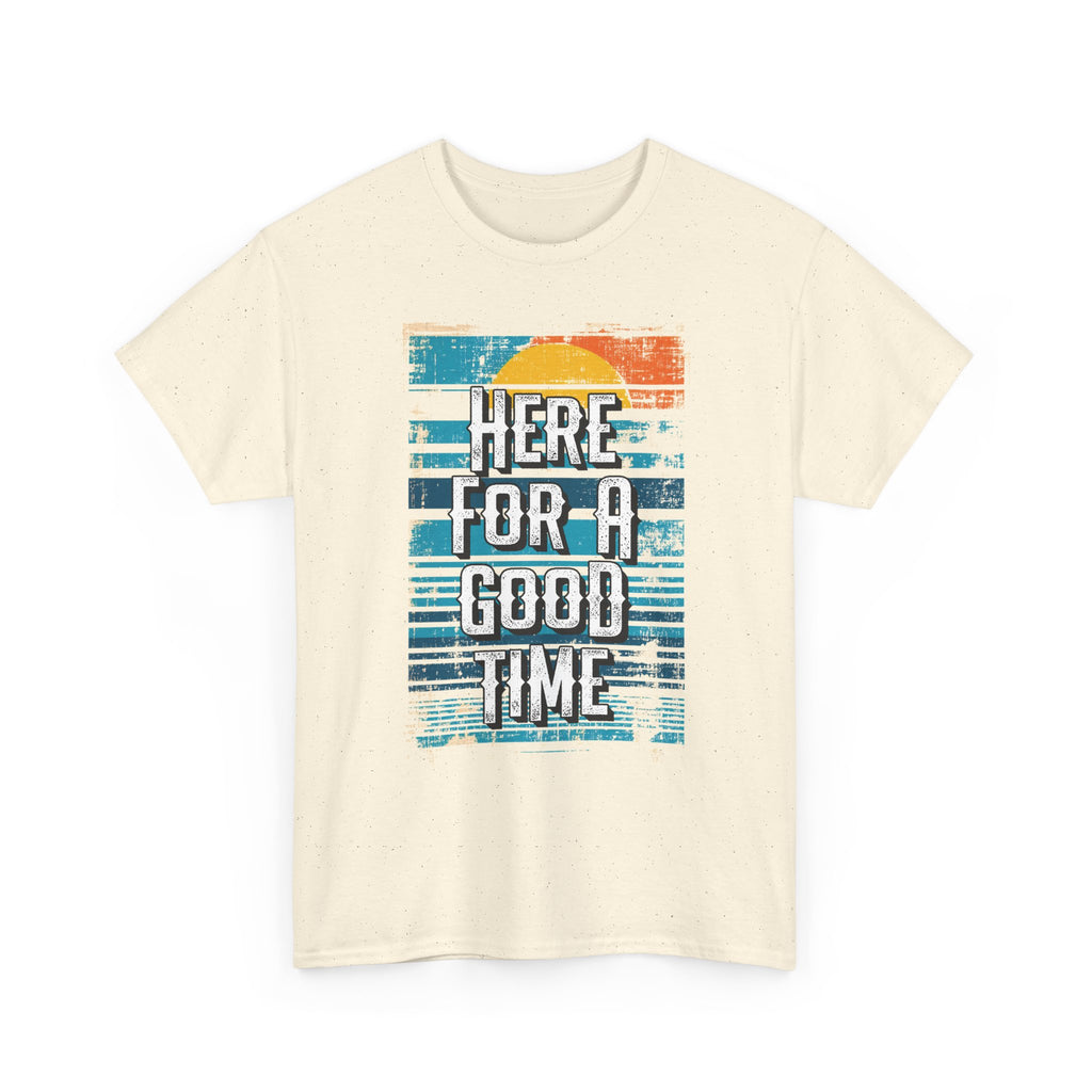 Here For A Good Time Tee — Retro Sunset Graphic T-Shirt