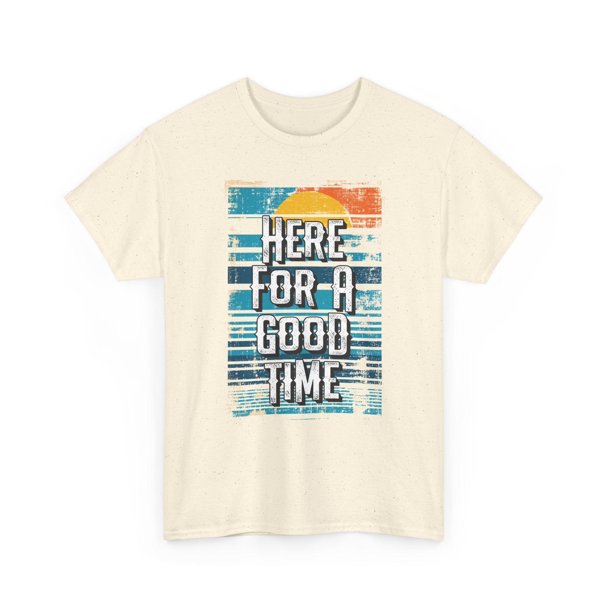 Here For A Good Time Tee — Retro Sunset Graphic T-Shirt