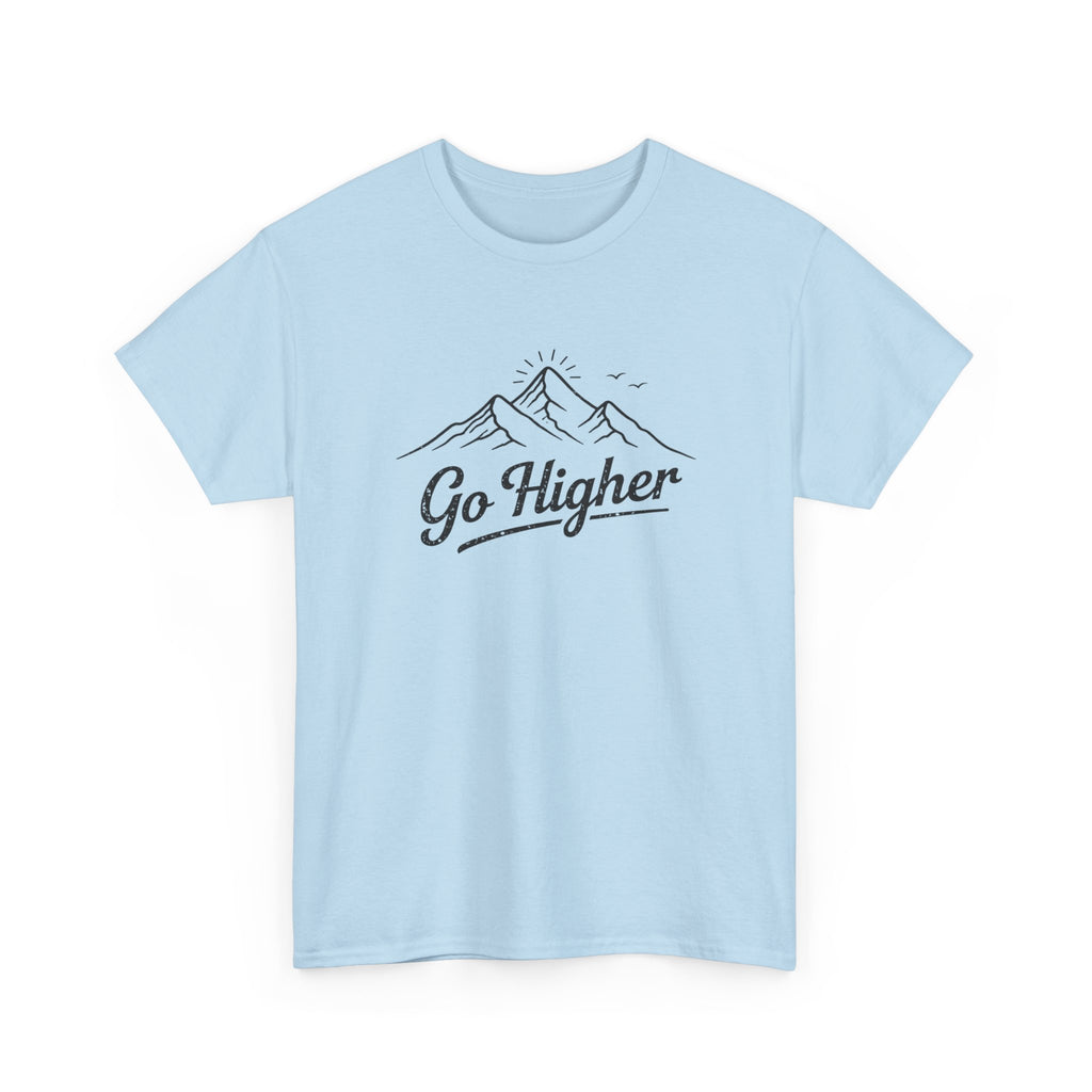 Go Higher Mountain Tee — Inspirational Outdoor Hiking  Climbing Graphic T-Shirt