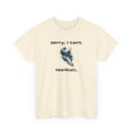 T-Shirt — "Sorry, I Can’t. Football." Cute Football Soccer Sport Graphic Tee