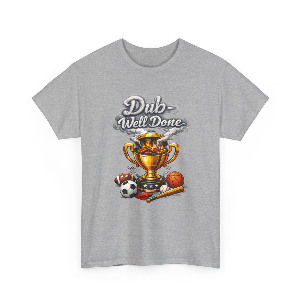 Dub Well Done Sports Trophy T‑Shirt — Soccer, Basketball & Baseball Champion Tee