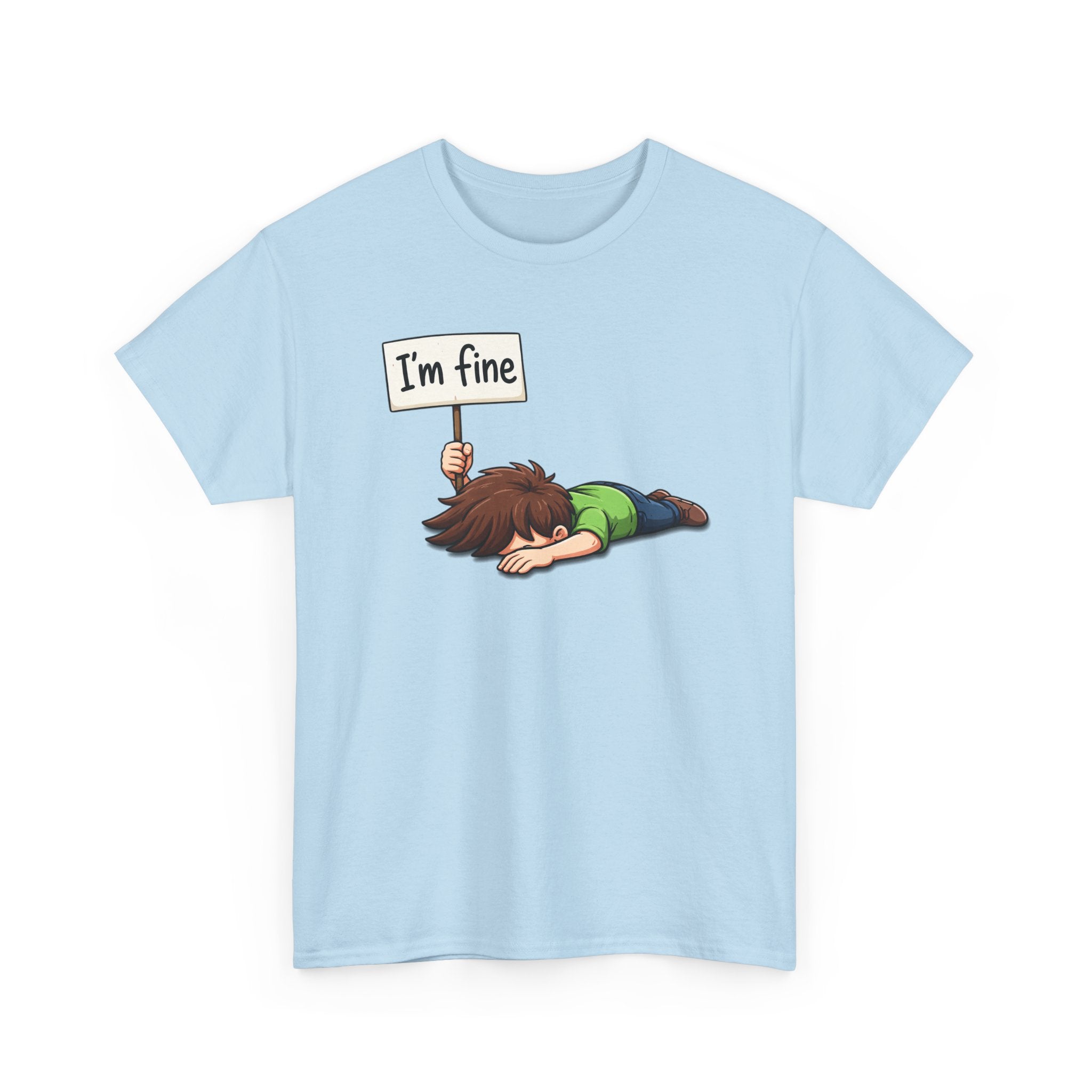 Light blue t-shirt with cartoon character holding 'I'm fine' sign on a white background