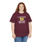 Funny 'I Survived Yet Another Meeting' T-Shirt