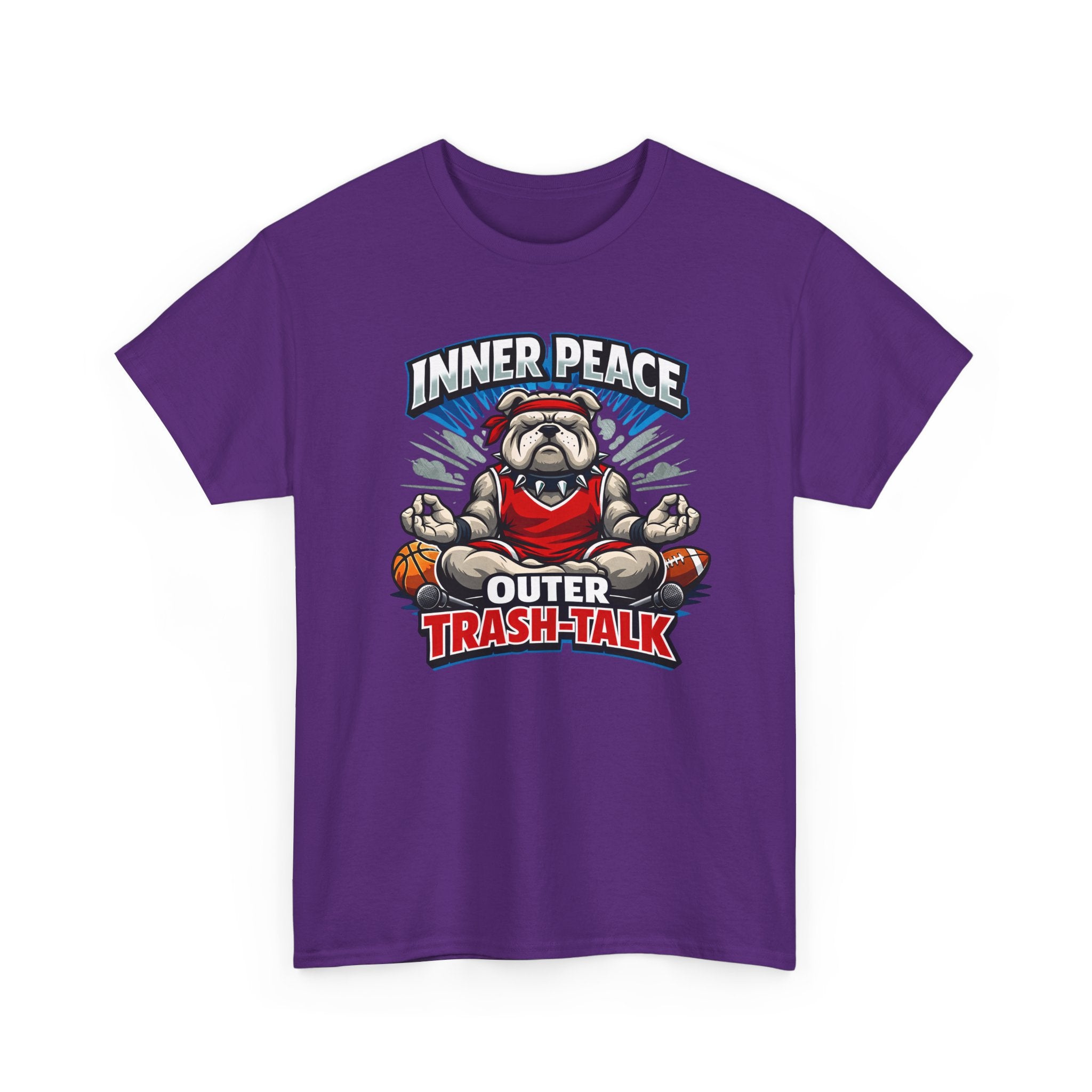 Funny Sports T-Shirt — "Inner Peace, Outer Trash-Talk" Bulldog Meditation Tee