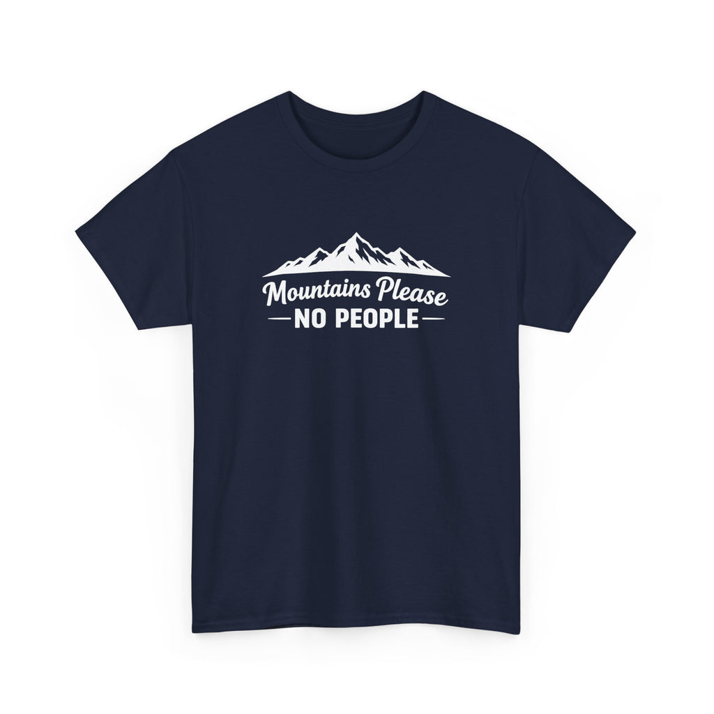 Mountains Please No People Tee