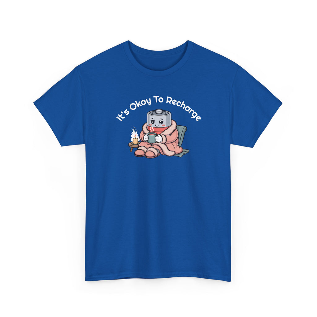 It's Okay to Recharge T-Shirt — Relaxing Self-Care Tee with Cute Battery Design