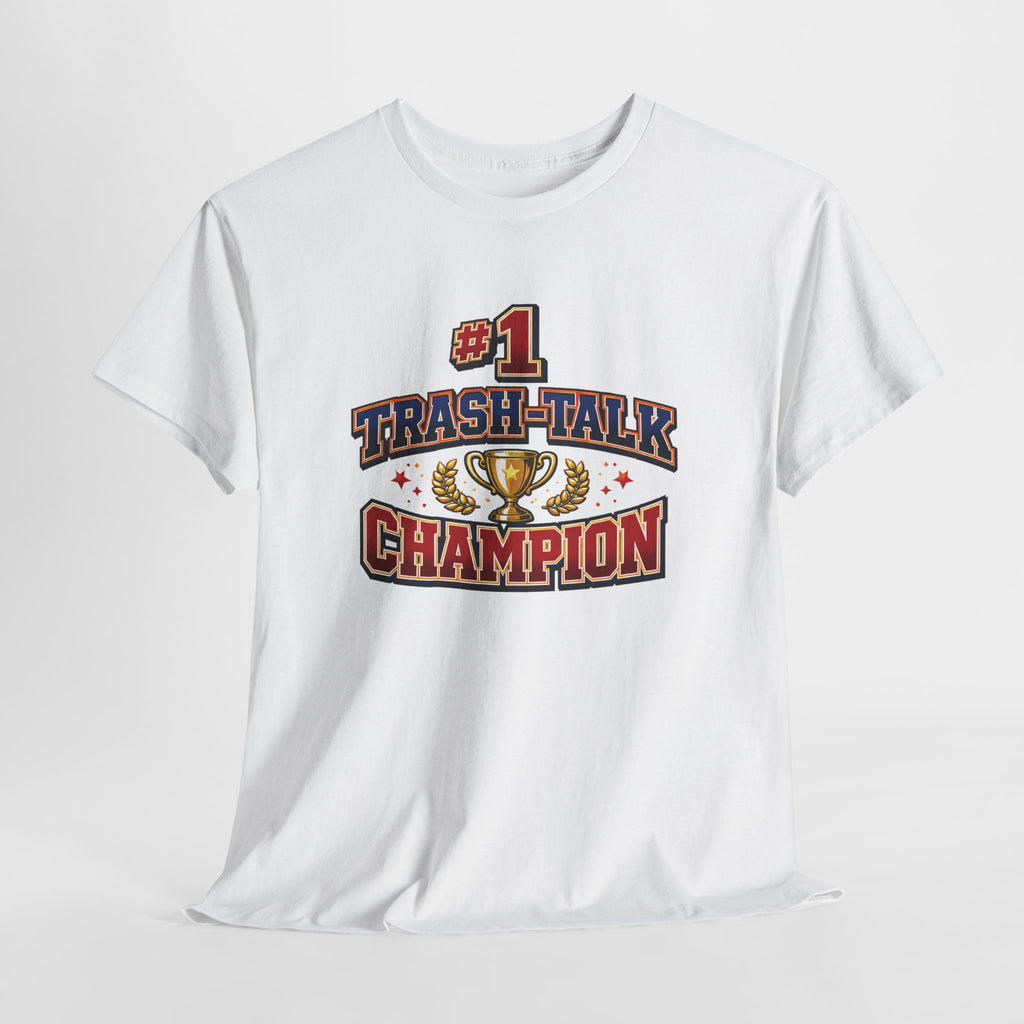 Trash Talk Champion T-Shirt — #1 Trophy Graphic Tee for Gamers & Sports Fans