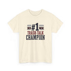 #1 Trash-Talk Champion T-Shirt Funny Sports Fan Tee