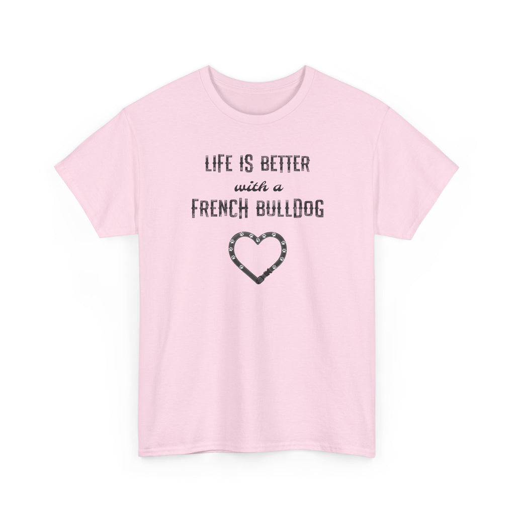 Life Is Better with a French Bulldog Heart Dog Lover Tee