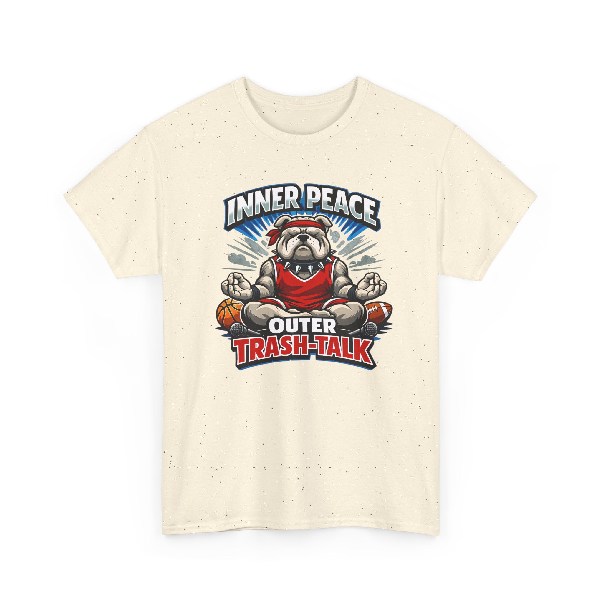 Funny Sports T-Shirt — "Inner Peace, Outer Trash-Talk" Bulldog Meditation Tee