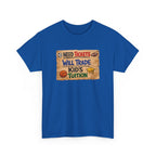 Sports Ticket Price T‑Shirt - "Need Tickets Will Trade Kid's Tuition" Funny Sports Parent Tee
