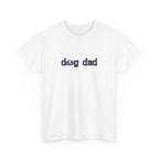 White t-shirt with 'dog dad' text on a white background