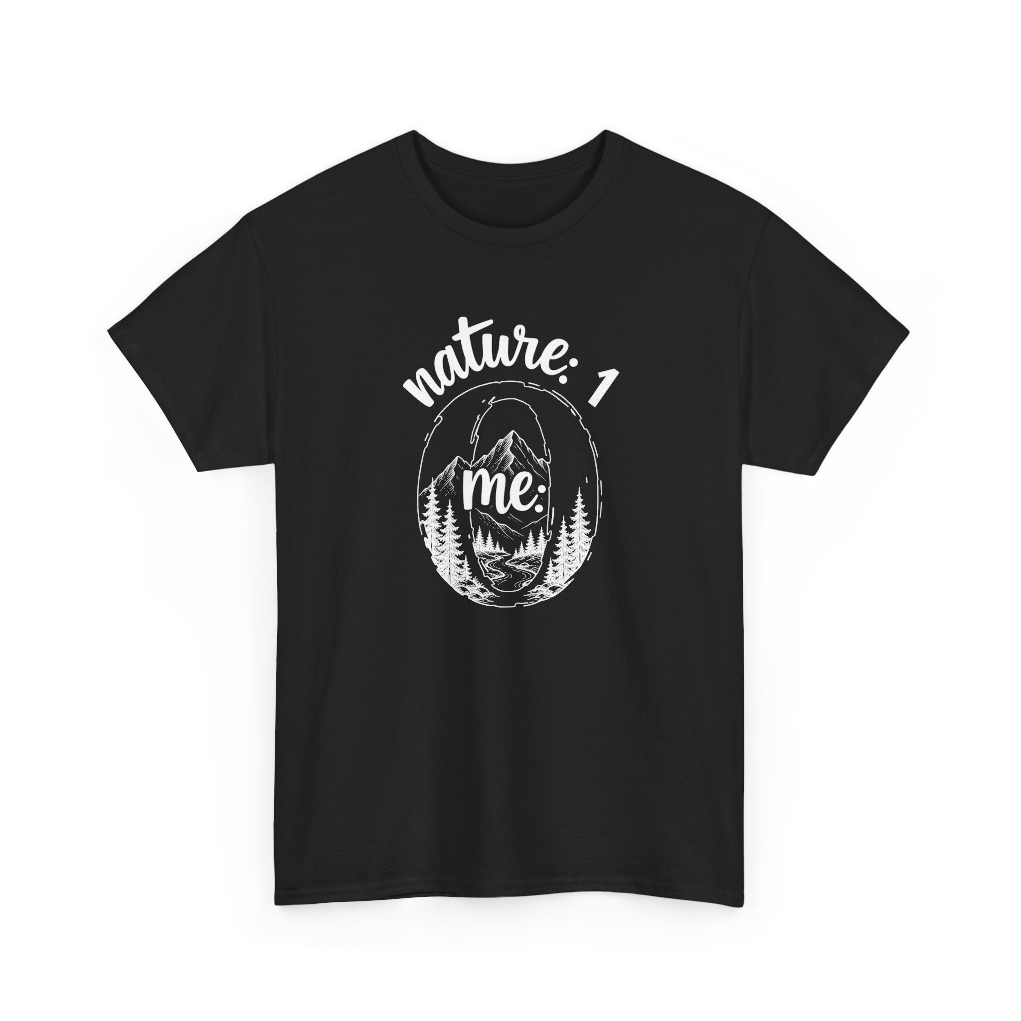 Nature 1 Me 0 T-Shirt — Funny Outdoor Adventure Graphic Tee