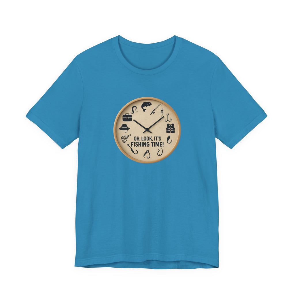 Fishing Time T-Shirt — "Oh, Look, It's Fishing Time" Graphic Tee